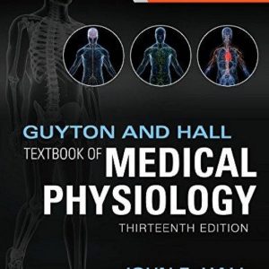 Guyton and Hall Textbook of Medical Physiology 13th Edition