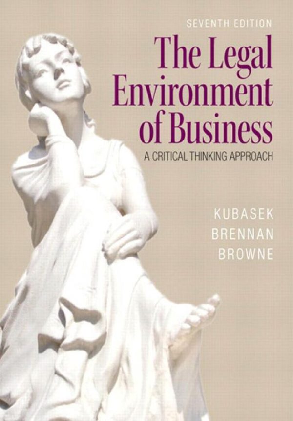 The Legal Environment of Business A Critical Thinking Approach 7th Edition