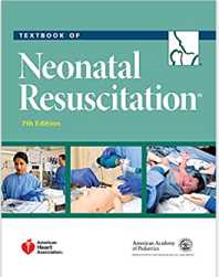 Textbook of Neonatal Resuscitation by Gary M Weiner, Jeanette Zaichkin