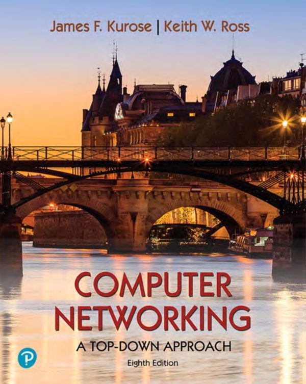 Computer Networking A Top-Down Approach 8th 8e Edition