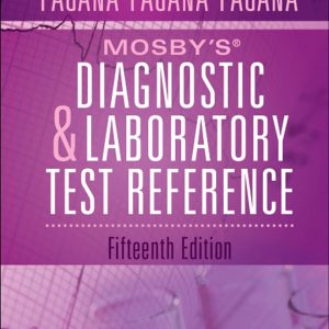 Mosby’s Diagnostic and Laboratory Test Reference 15th Edition