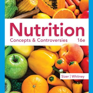 Nutrition Concepts Controversies 16th 16e Edition