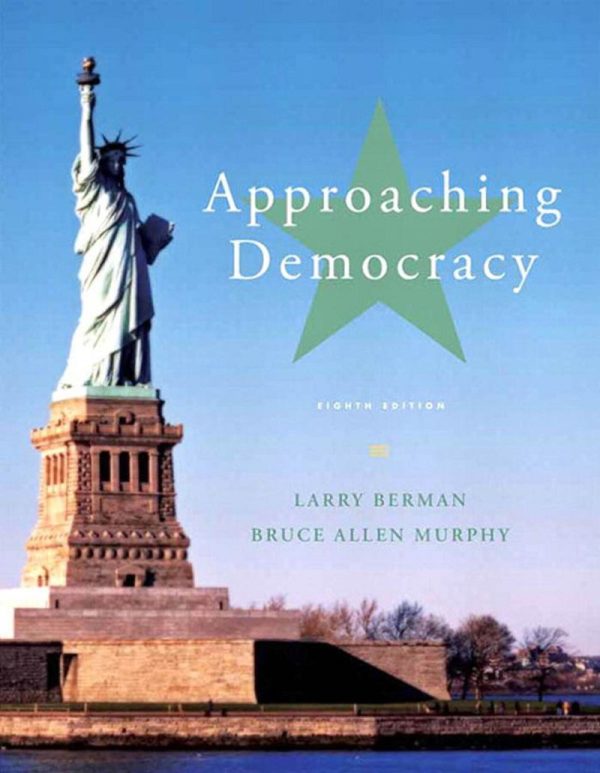 Approaching Democracy 8th Edition - Larry A Berman