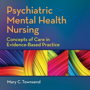 Psychiatric Mental Health Nursing Concepts of Care in Evidence-Based Practice 8th