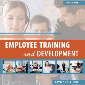 Employee Training and Development 6th Edition by Raymond Noe