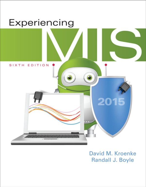 Experiencing MIS 6th Edition by David M. Kroenke