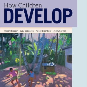 How Children Develop 4th Edition