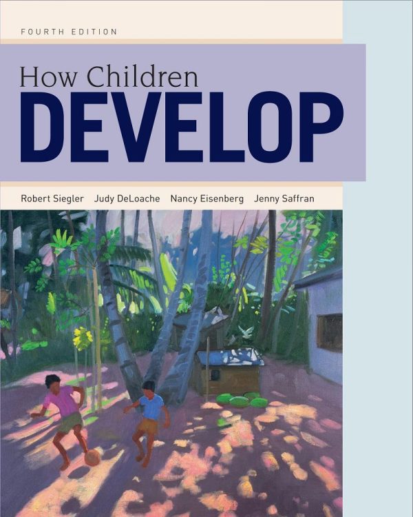 How Children Develop 4th Edition