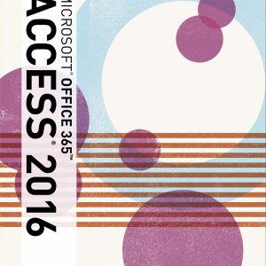 Illustrated Microsoft Office 365 & Access 2016 Introductory