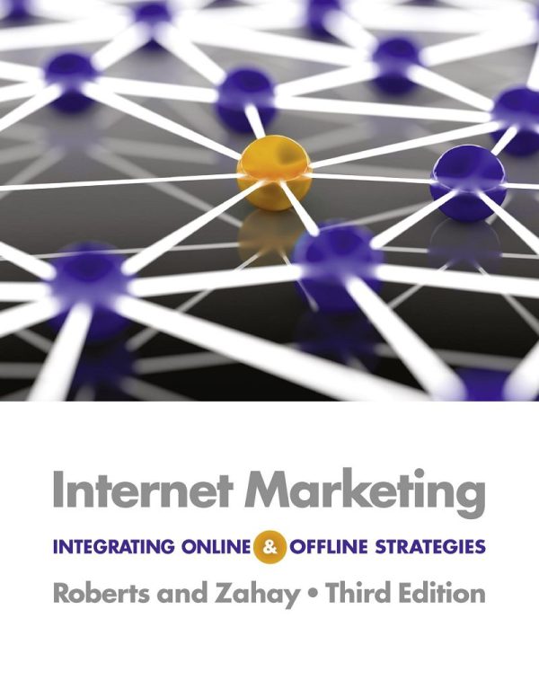 Internet Marketing Integrating Online and Offline Strategies 3e