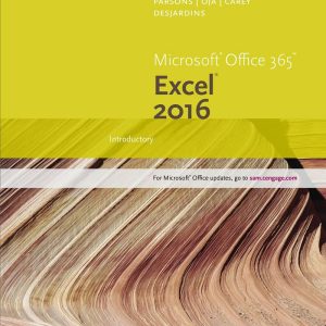 New Perspectives Microsoft Office 365 & Excel 2016 Introductory  - Carey Patrick