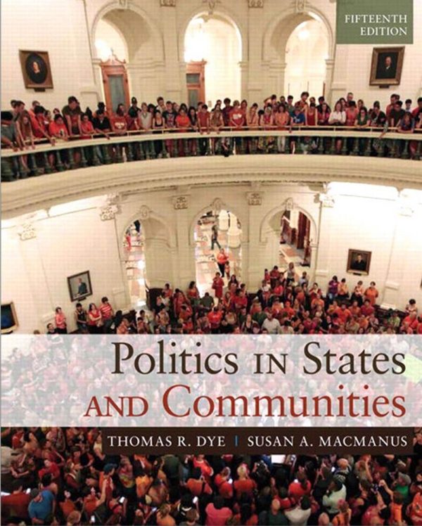 Politics in States and Communities (15th Edition)