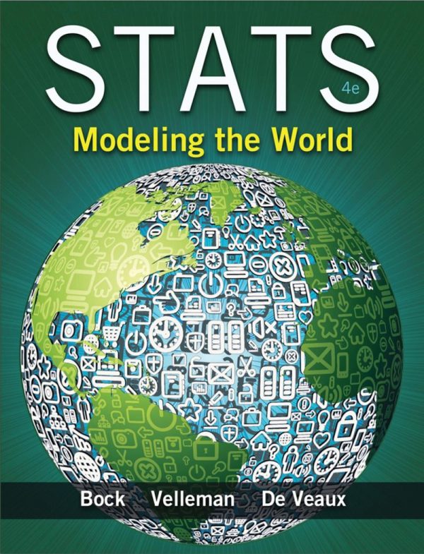 Stats Modeling the World 4e 4th edition by  Bock