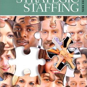 Strategic Staffing 3e 3rd Edition by Jean M. Phillips