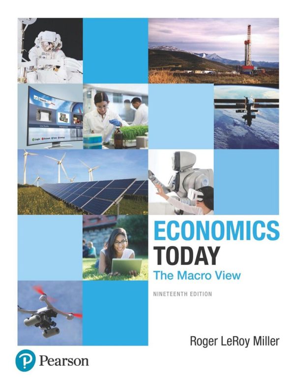 Economics Today The Macro View (Pearson Series in Economics) 19th Edition by Roger LeRoy Miller