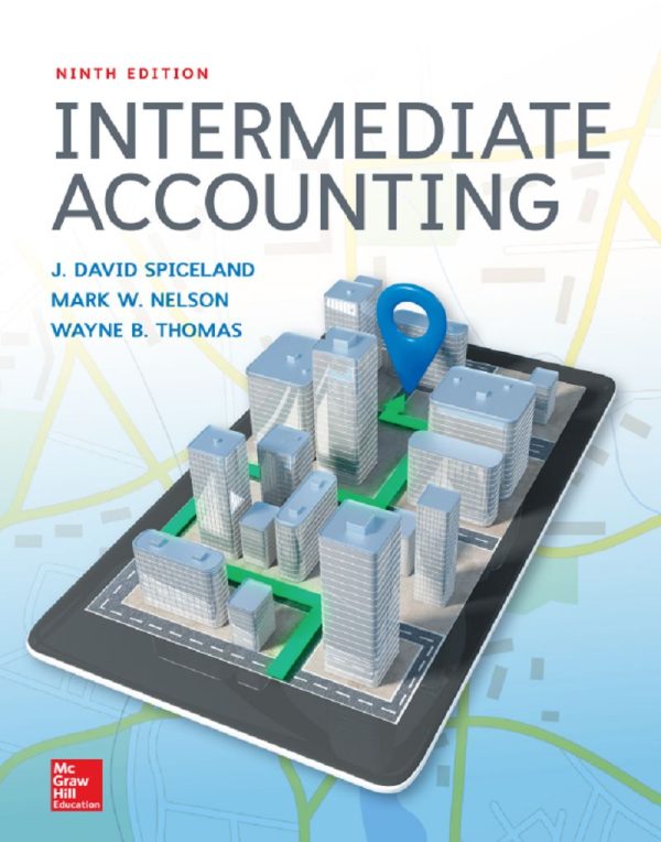 Intermediate Accounting 9th Edition by Spiceland