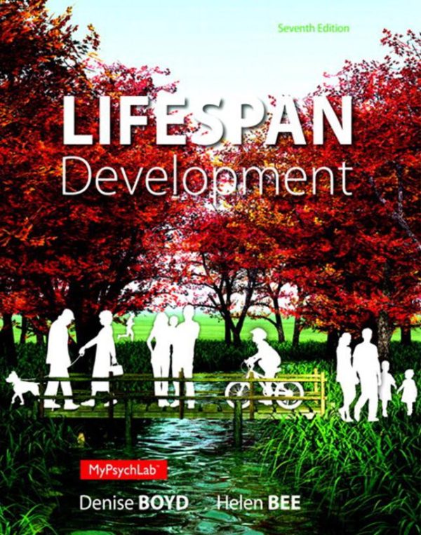 Lifespan Development 7th Edition by Denise Boyd and Helen Bee