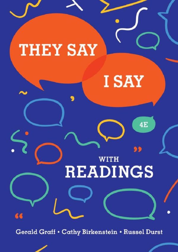 They Say I Say The Moves That Matter in Academic Writing with Readings 4e 4th