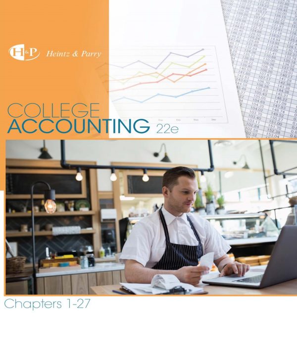 College Accounting Chapters 1-27 (New in Accounting from Heintz and Parry) 22nd Edition - James A. Heintz