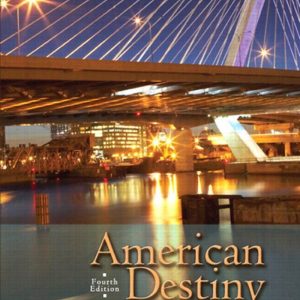 American Destiny Narrative of a Nation Volume 2 Since 1865 4th Edition Mark C. Carnes