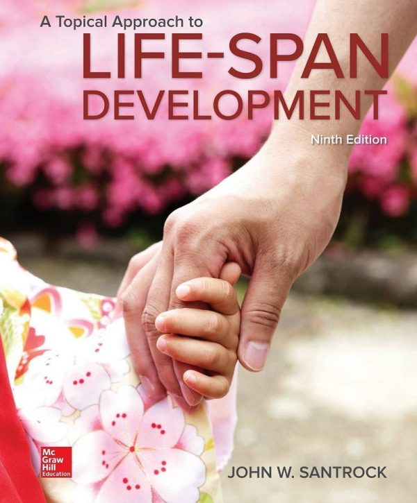 A Topical Approach to Life-span Development Ninth 9th Edition