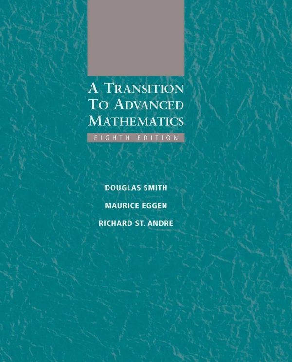 A Transition to Advanced Mathematics Eighth 8th Edition