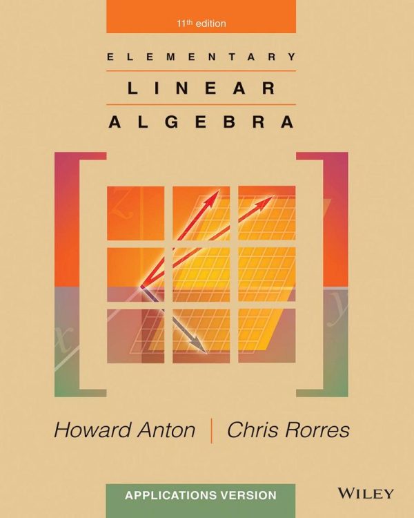 Elementary Linear Algebra Applications Version 11e 11th Edition