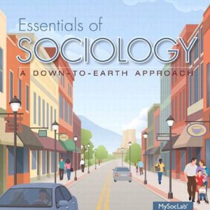 Essentials of Sociology A Down-To-Earch Approach 11th Edition