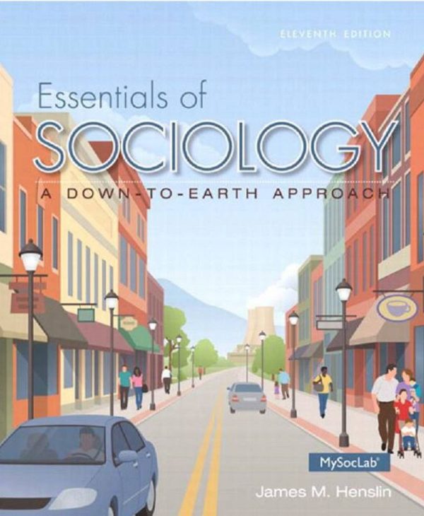 Essentials of Sociology A Down-To-Earch Approach 11th Edition
