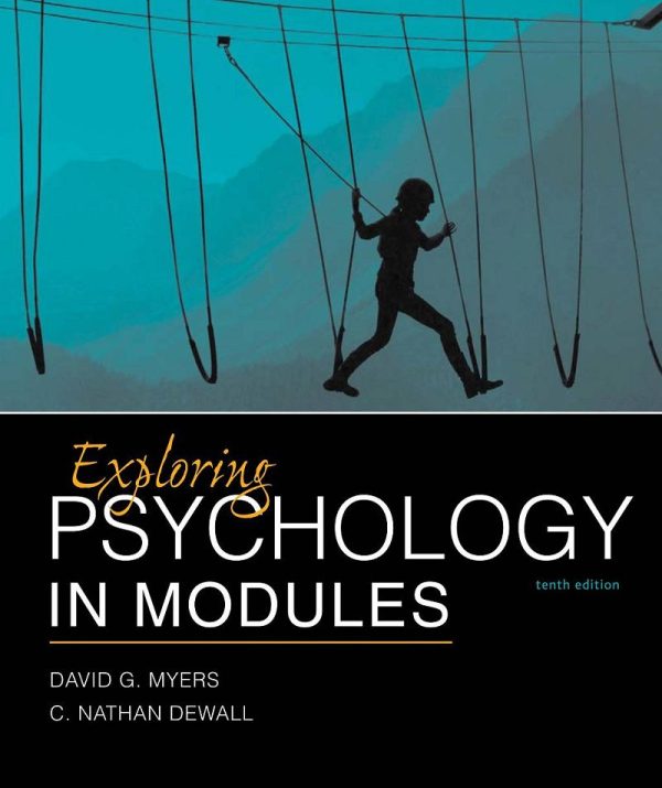Exploring Psychology in Modules Tenth 10th Edition by David G. Myers