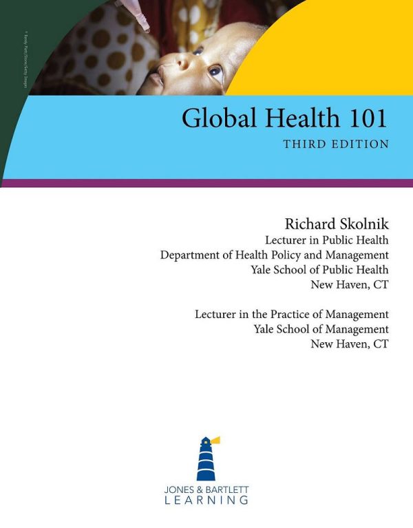 Global Health 101 (Essential Public Health) 3rd Edition by Richard Skolnik