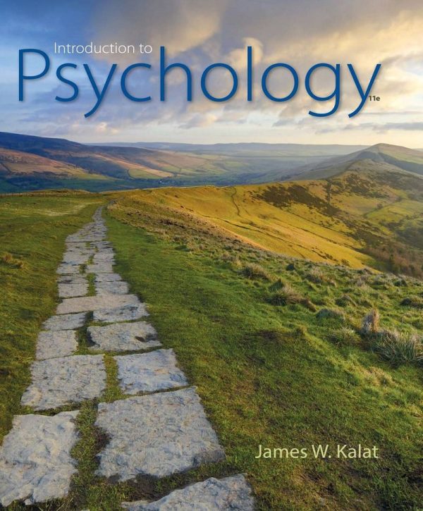 Introduction to Psychology 11e 11th Edition by James W. Kalat