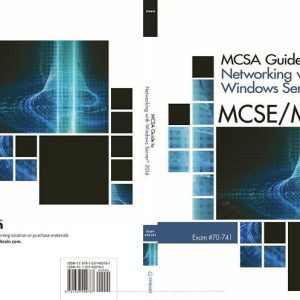 MCSA Guide to Networking with Windows Server 2016 Exam 70-741 MCSE MCSA by Greg Tomsho