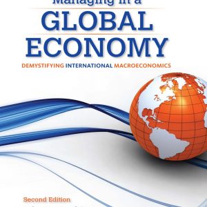 Managing in a Global Economy Demystifying International Macroeconomics 2nd Edition- John E. Marthinsen
