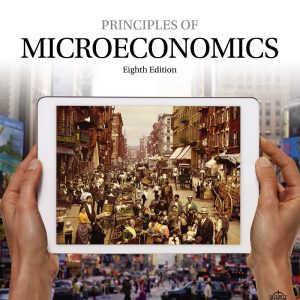 Principles of Microeconomics (Mankiw's Principles of Economics) 8th Edition