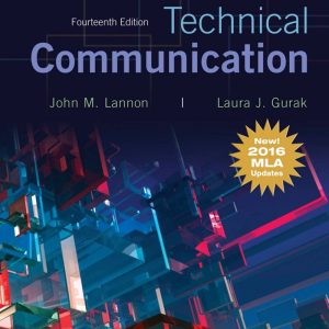 Technical Communication 14th Edition With 2016 MLA Updates by John M. Lannon
