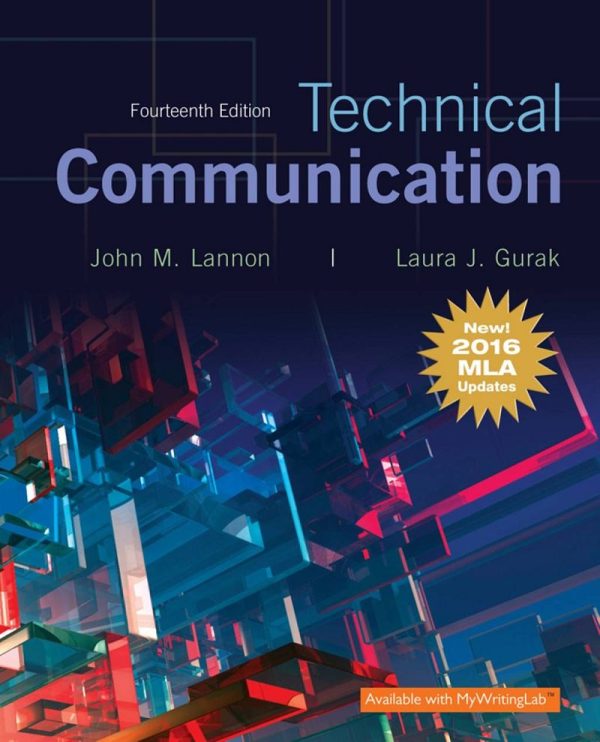 Technical Communication 14th Edition With 2016 MLA Updates by John M. Lannon