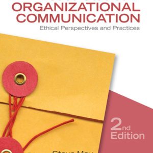 Case Studies in Organizational Communication Ethical Perspectives and Practices 2nd Edition