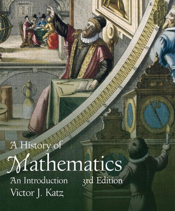 A History of Mathematics 3rd Edition An Introduction by Victor J. Katz