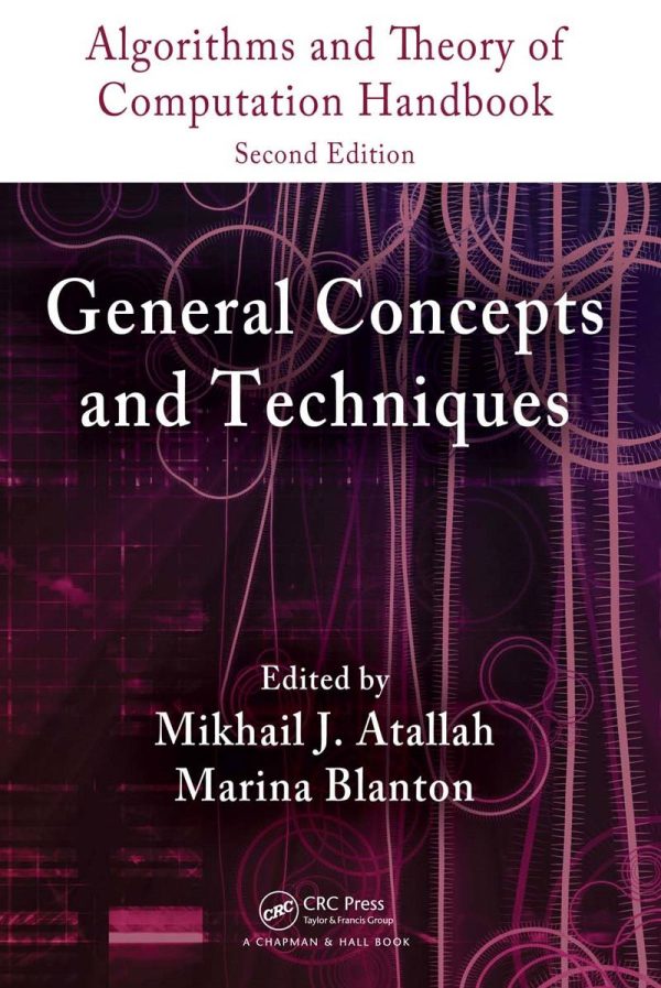 Algorithms and Theory of Computation Handbook, Volume 1 2nd by Mikhail J. Atallah
