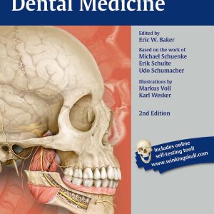 Anatomy for Dental Medicine 2nd Edition by Eric W. Baker