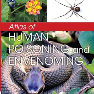 Atlas of Human Poisoning and Envenoming 2nd Edition by James H. Diaz