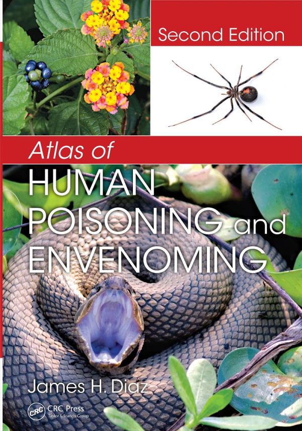 Atlas of Human Poisoning and Envenoming 2nd Edition by James H. Diaz