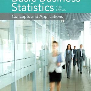 Basic Business Statistics Concepts and Applications 13th Edition