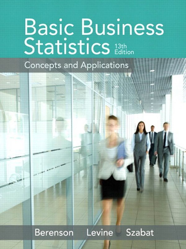 Basic Business Statistics Concepts and Applications 13th Edition