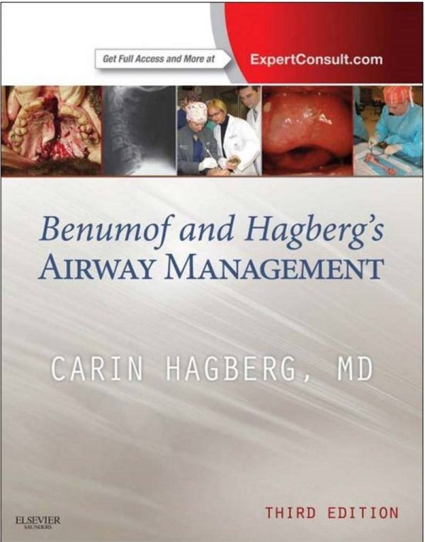 Benumof and Hagberg's Airway Management 3rd Edition by Carin A. Hagberg MD