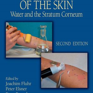 Bioengineering of the Skin Water and the Stratum Corneum 2nd Edition by Joachim W. Fluhr