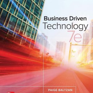 Business Driven Technology 7e 7th Edition by Paige Baltzan