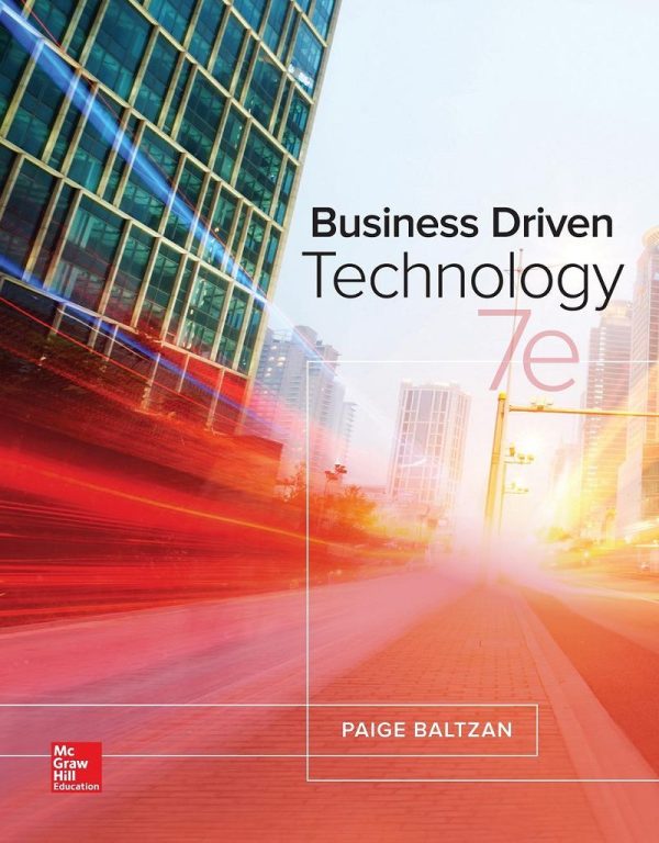 Business Driven Technology 7e 7th Edition by Paige Baltzan