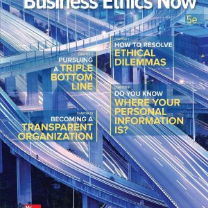 Business Ethics Now (Business Careers) 5e 5th Edition Ghillyer